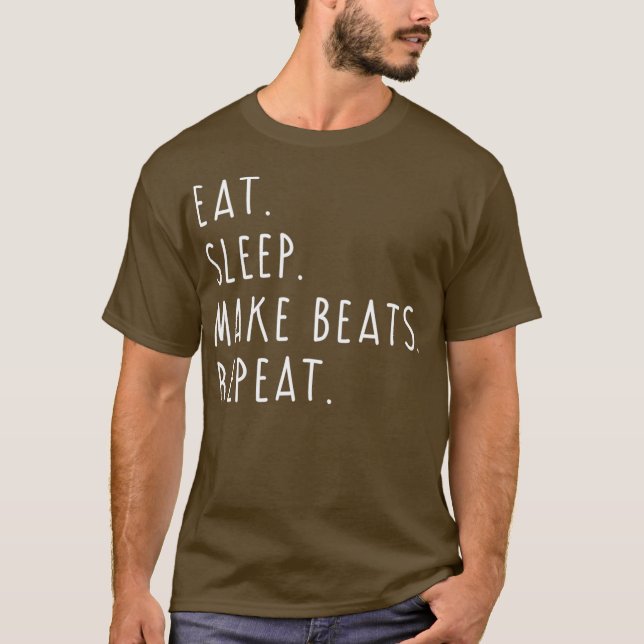 Eat Sleep Make Beats Repeat Music Producer Music T-Shirt (Front)