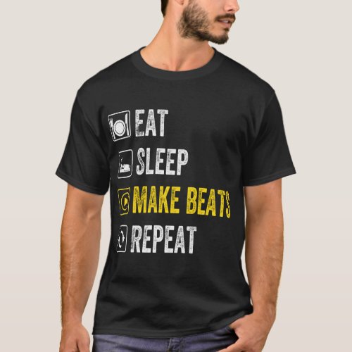 Eat Sleep Make Beats Repeat Music Producer T_Shirt