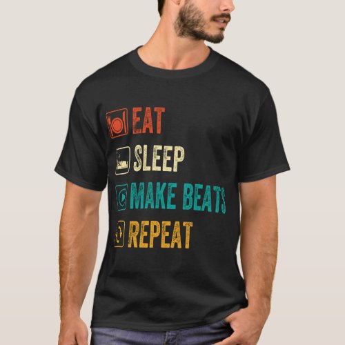  Eat Sleep Make Beats Repeat Music Producer  T_Shirt