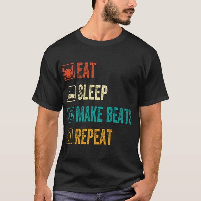  Eat Sleep Make Beats Repeat Music Producer  T-Shirt (Front)