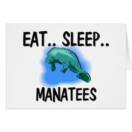 Eat Sleep MANATEES Cards (Front Horizontal)