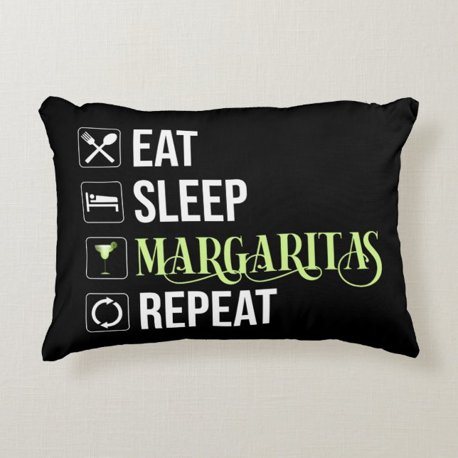 Eat Sleep Margaritas Repeat Accent Pillow (Front)