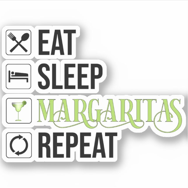 Eat Sleep Margaritas Repeat Sticker (Front)