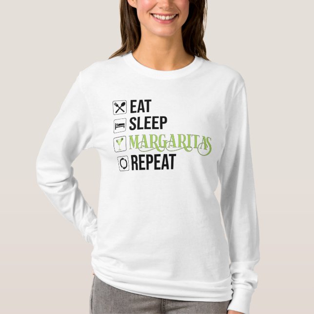 Eat Sleep Margaritas Repeat T-Shirt (Front)