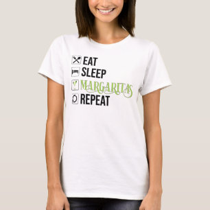 Eat Sleep Margaritas Repeat T-Shirt