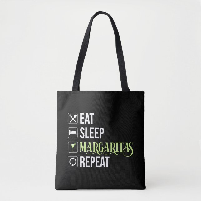 Eat Sleep Margaritas Repeat Tote Bag (Front)