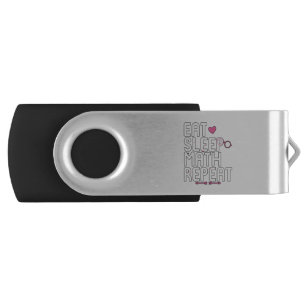 Eat Sleep Math Repeat Mathematicians Flash Drive