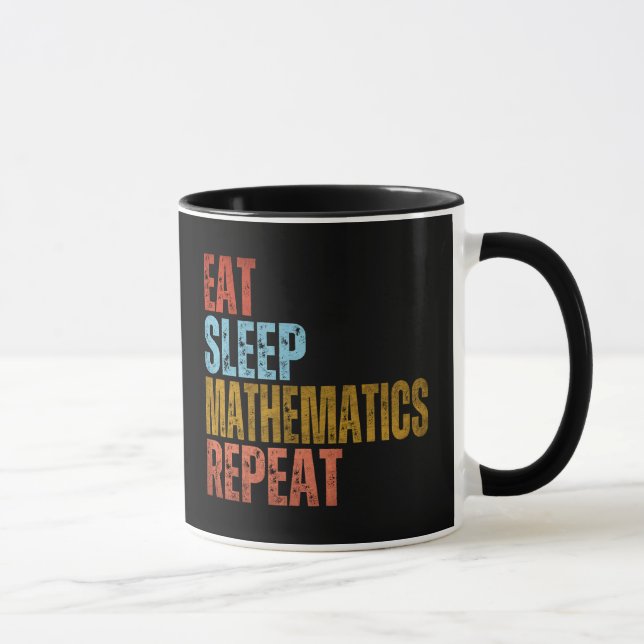 EAT SLEEP MATHEMATICS REPEAT MUG (Right)