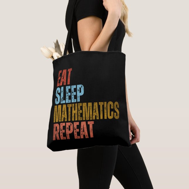EAT SLEEP MATHEMATICS REPEAT  TOTE BAG (Close Up)