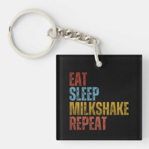 EAT SLEEP MILKSHAKE REPEAT KEYCHAIN