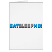 Eat Sleep Mix (Front)