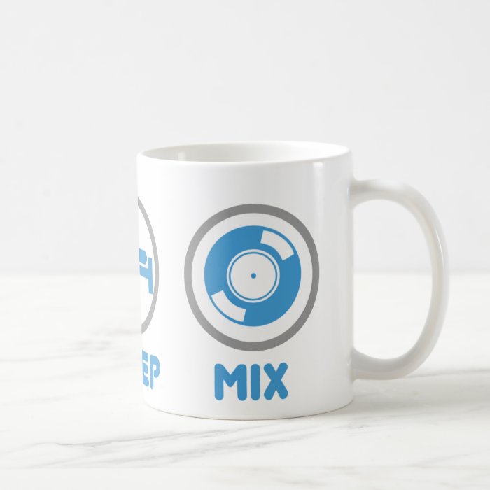 Eat, Sleep, Mix Again   DJ Disc Jockey Music Deck Coffee Mug