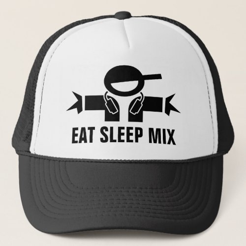 Eat Sleep Mix funny trucker hat for music DJ