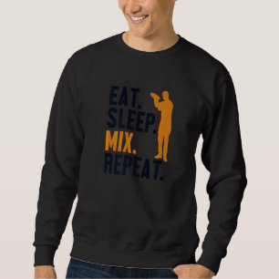 Eat Sleep Mix Repeat Bartender Mixologist Barmann  Sweatshirt