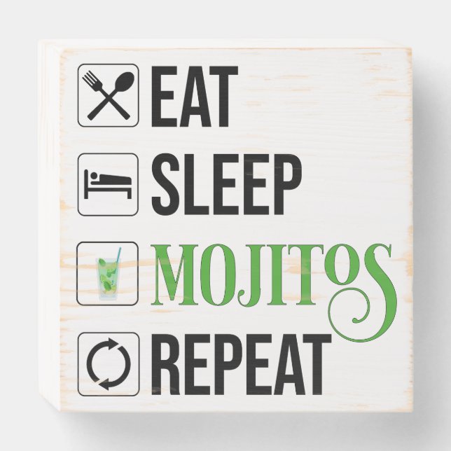 Eat Sleep Mojitos Repeat Wooden Box Sign (Front Horizontal)