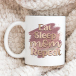 Eat Sleep Mom Repeat Mauve Watercolor Typography Coffee Mug<br><div class="desc">Eat Sleep Mom Repeat Mauve Watercolor Typography Quote with paint brush strokes background,  and faux glitter foil text. Makes a perfect gift for mom on mother's day,  birthdays,  or holidays! In pretty dark mauve pink and champagne gold faux glitter.</div>
