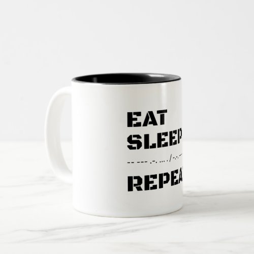 Eat Sleep Morse Code Repeat Two_Tone Coffee Mug