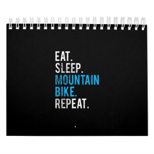 eat sleep mountain bike repeat mountain biking calendar