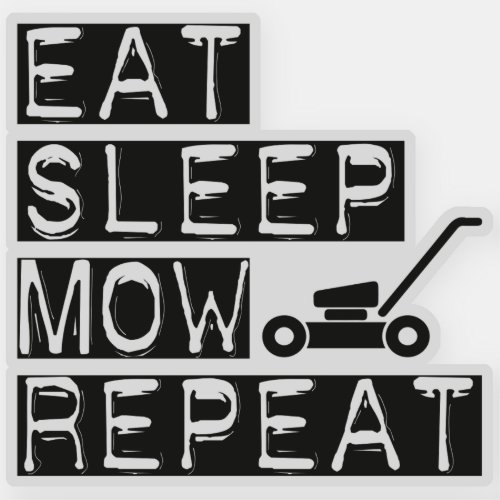 Eat sleep mow repeat _ vinyl sticker