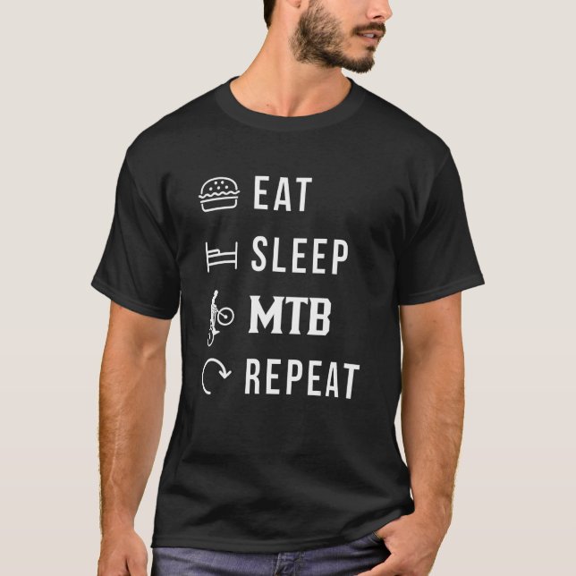 Eat Sleep Mtb Repeat Mountain Bike Mountainbike Bi T-Shirt (Front)