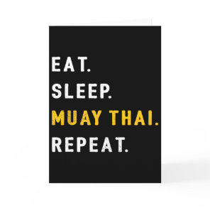 Eat Sleep Muay Thai Funny Mma Kickboxing Gift Shir Card