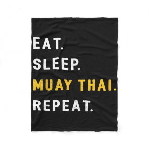 Eat Sleep Muay Thai Funny Mma Kickboxing Gift Shir Fleece Blanket