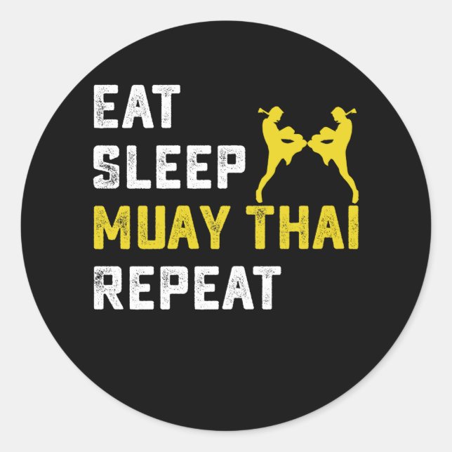 Eat Sleep Muay Thai Repeat Gift Classic Round Sticker (Front)
