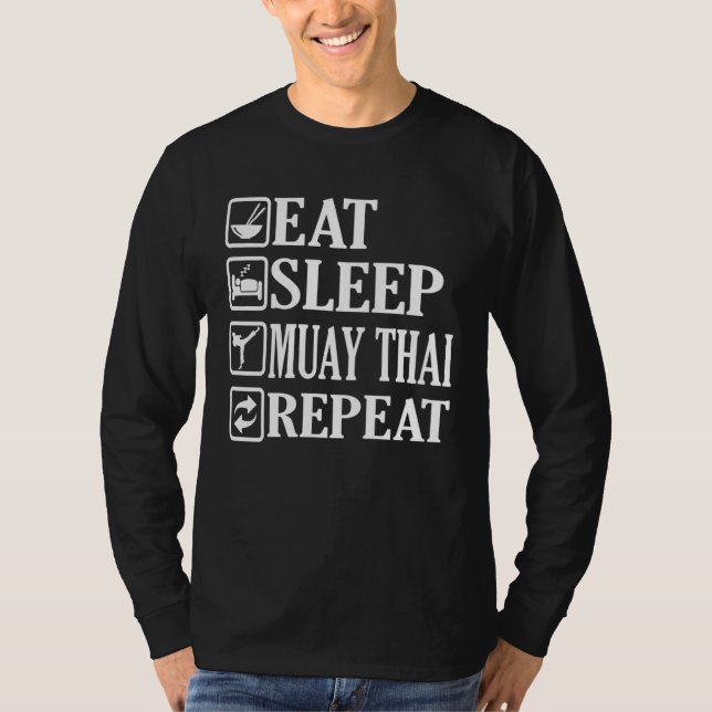 Eat Sleep Muay Thai Repeat T-Shirt (Front)