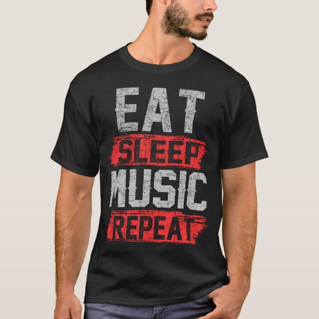 eat sleep music repeat T-Shirt (Front)