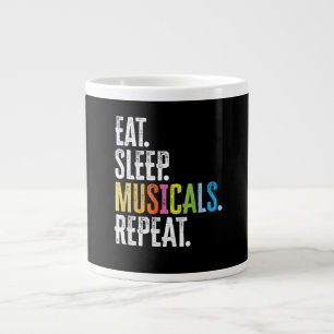 Eat Sleep Musicals Repeat Actor Actress Singer Giant Coffee Mug