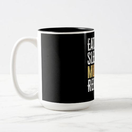 Eat Sleep Musicals Repeat Actor Actress Singer Two_Tone Coffee Mug