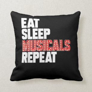 Eat Sleep Musicals Repeat Broadway Actor Actress Throw Pillow