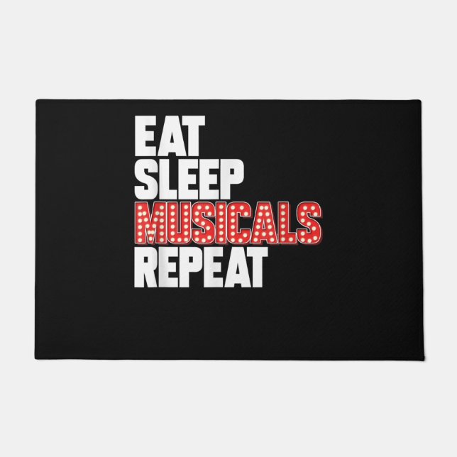 Eat Sleep Musicals Repeat Doormat (Front)