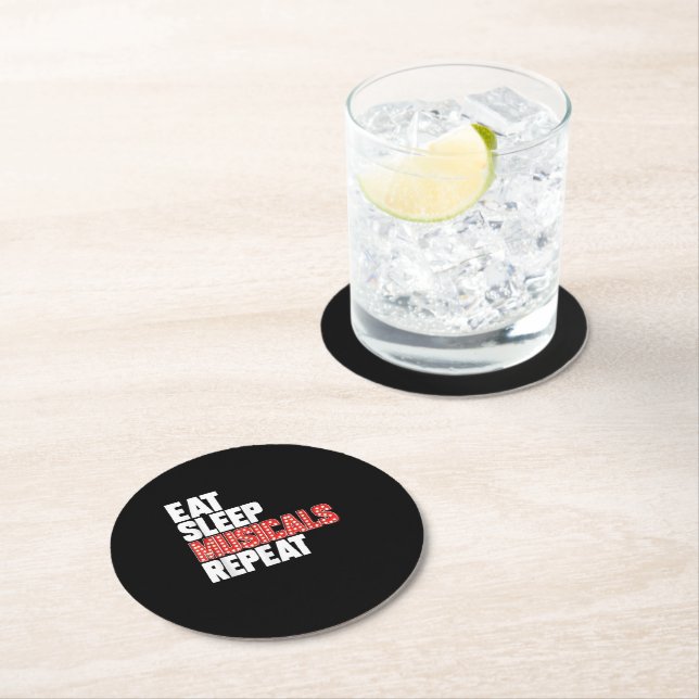 Eat Sleep Musicals Repeat Round Paper Coaster (Insitu)