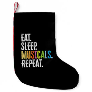 Eat Sleep Musicals Repeat Small Christmas Stocking