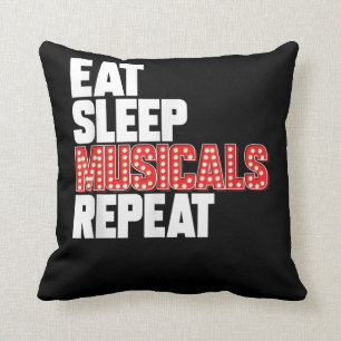 Eat Sleep Musicals Repeat Throw Pillow