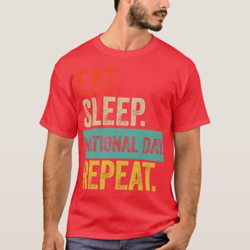 Eat sleep national day repeat retro vintage  T_Shirt