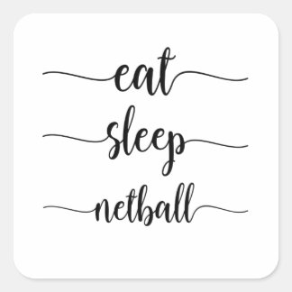 Eat Sleep Netball Square Sticker