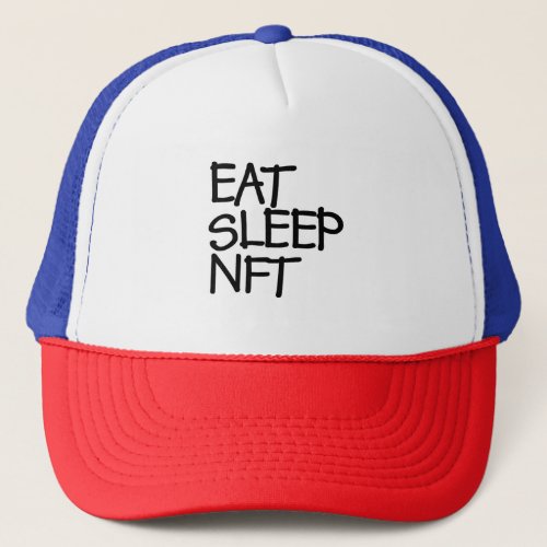 Eat Sleep NFT Trucker Hat