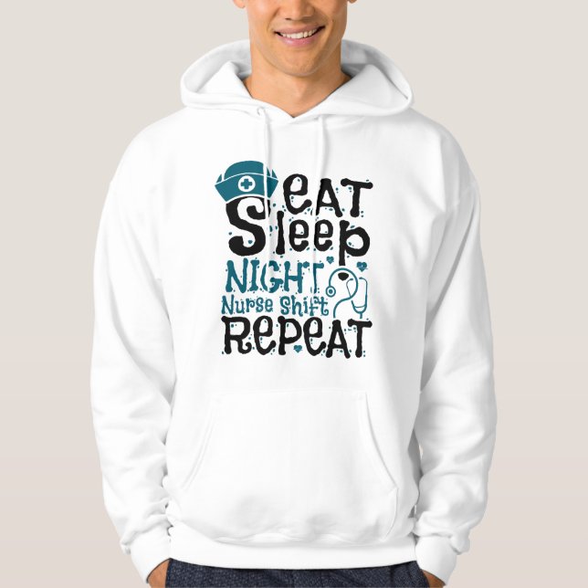 Eat Sleep Night Nurse Shift Repeat Hoodie (Front)