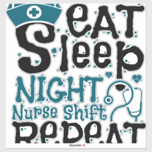 Eat Sleep Night Nurse Shift Repeat Sticker