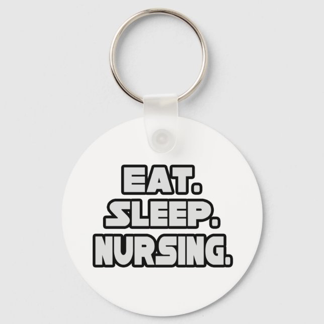 Eat Sleep Nursing Keychain (Front)