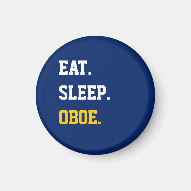 Eat Sleep Oboe Magnet (Front)