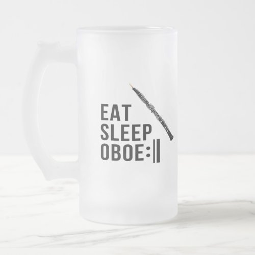Eat Sleep Oboe Repeat Oboist Funny   Frosted Glass Beer Mug