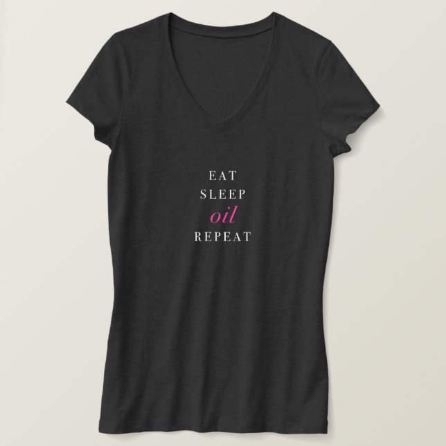 Eat, Sleep, Oil, Repeat - Dark T-Shirt (Design Front)