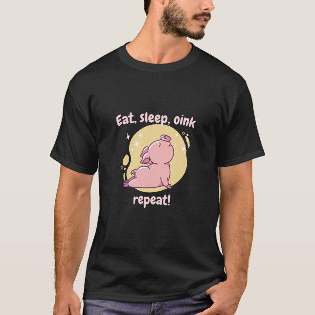 Eat Sleep Oink Repeat Retro Cute Pig Present T-Shirt (Front)