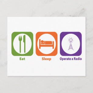 Eat Sleep Operate a Radio Postcard
