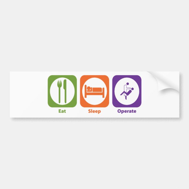 Eat Sleep Operate Bumper Sticker (Front)