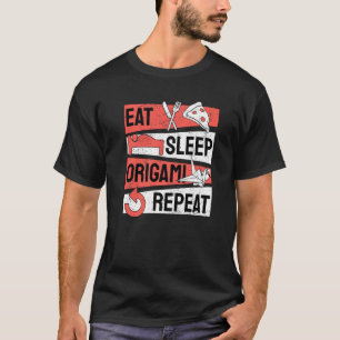 Eat Sleep Origami Repeat Paper folding T-Shirt