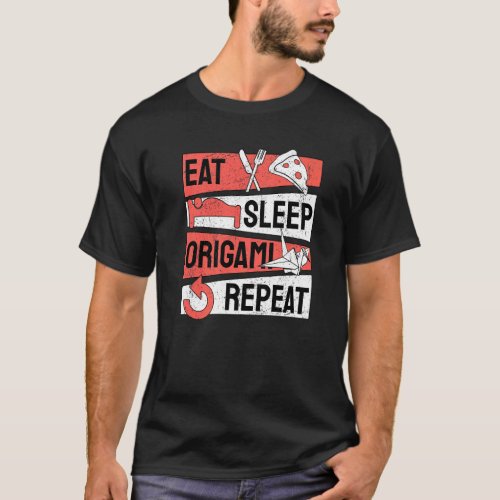 Eat Sleep Origami Repeat Paper folding T_Shirt